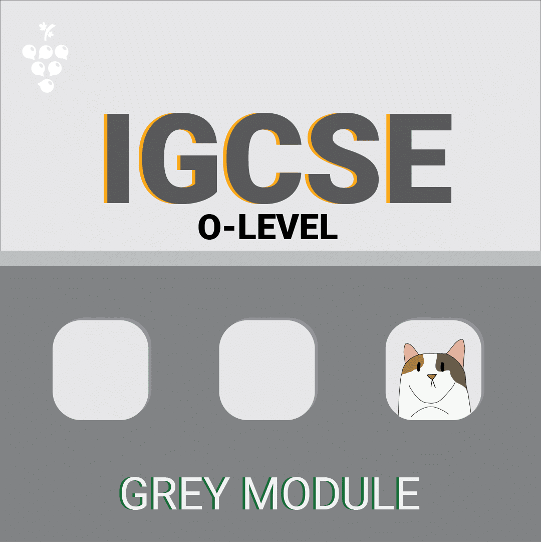 O-Level Grey Module 1-1 Course.